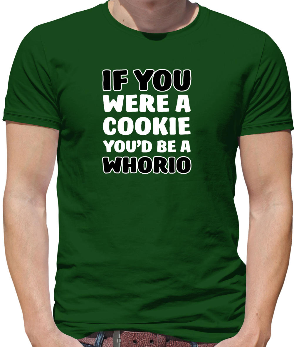 IF you Were A Cookie T Shirt