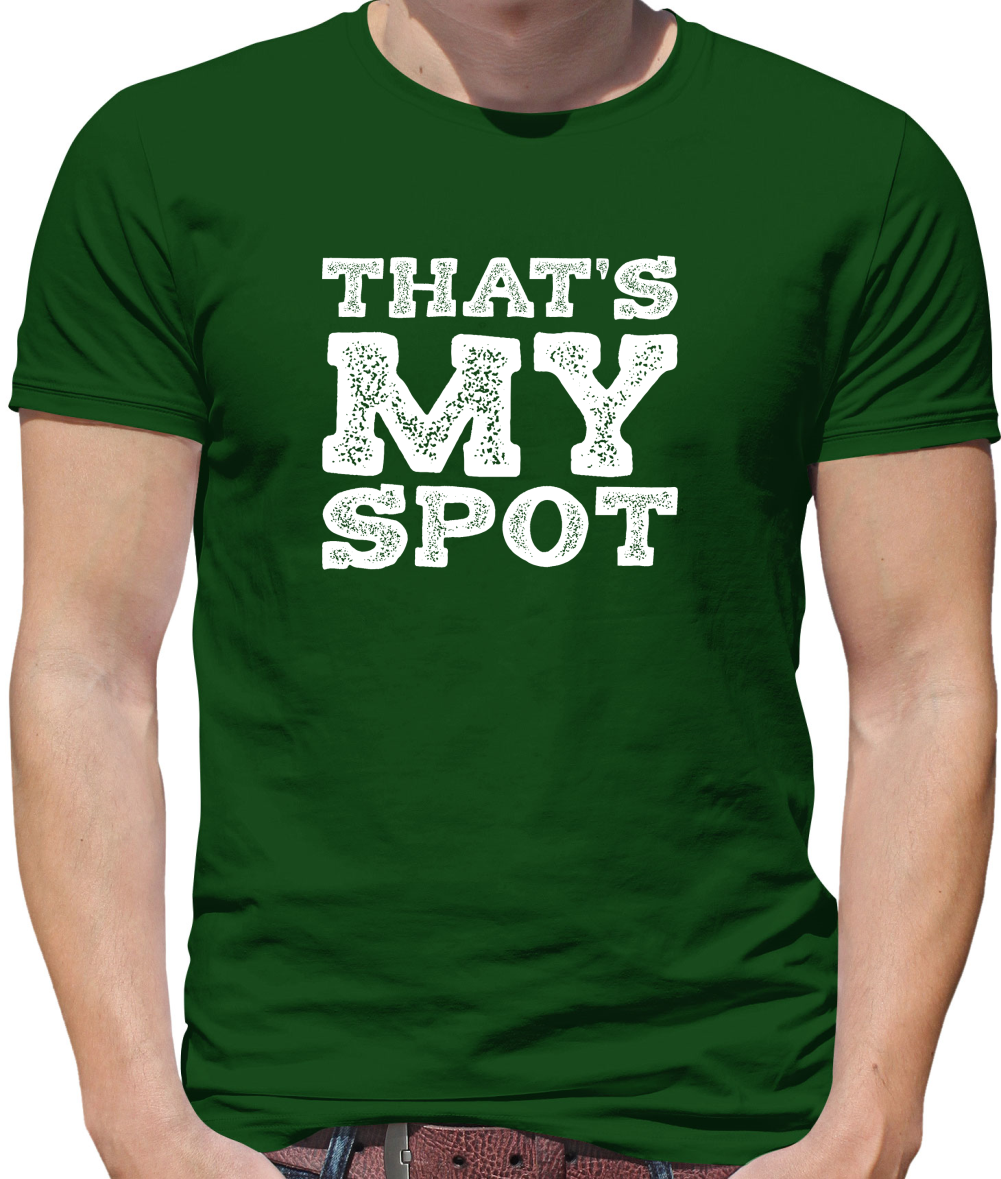 That's My Spot T Shirt