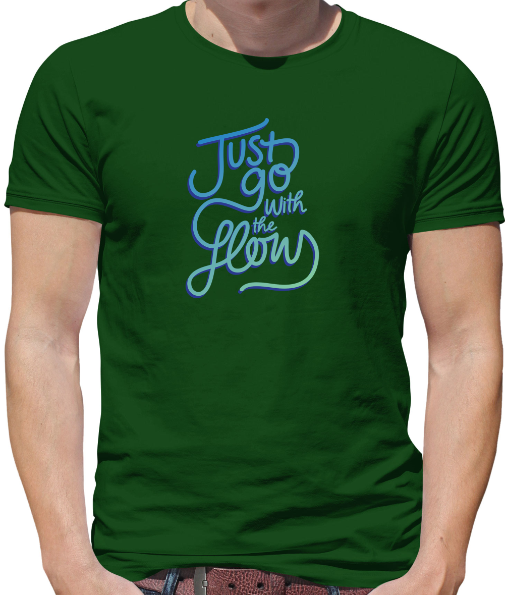 Just Go With The Flow T Shirt