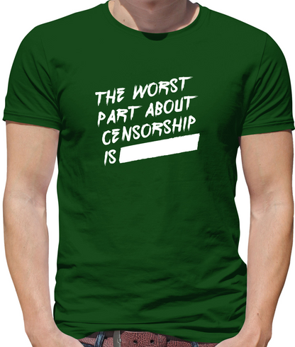 The Worst Censorship T Shirt