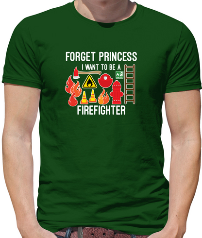 Forget Princess FireFighter T Shirt