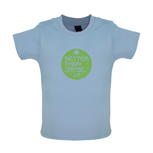 Better Than Jamie Baby T Shirt
