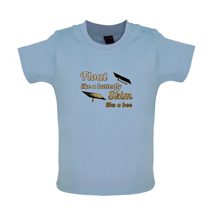 Float Like A Butterfly Skim Like A Bee Baby T Shirt