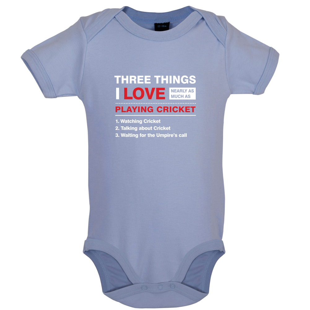 Three Things I Love Nearly As Much As Cricket Baby T Shirt
