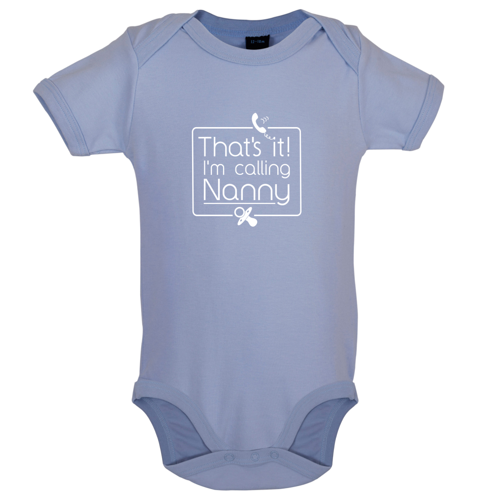 I'm Calling Nanny Baby T Shirt