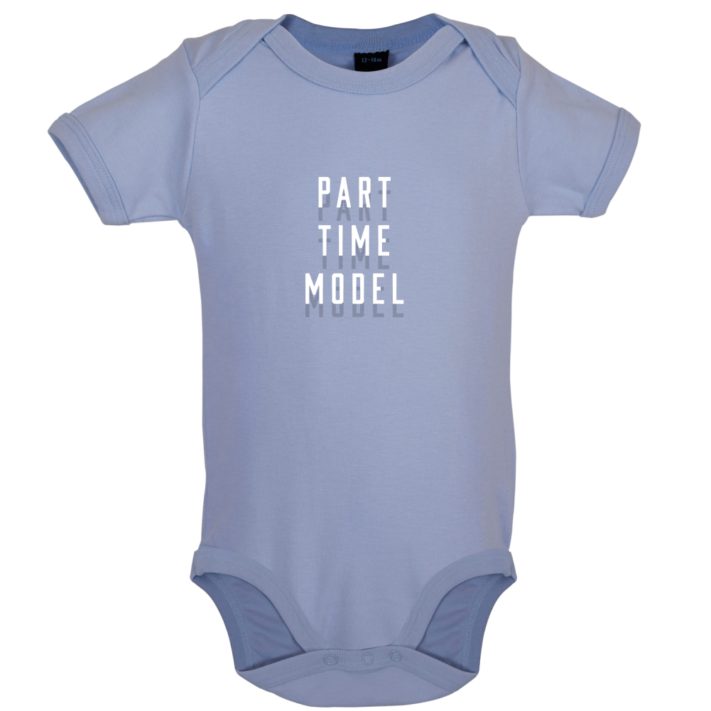 Part Time Model Baby T Shirt