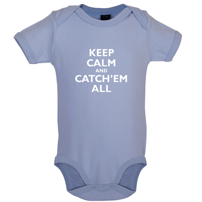 Keep Calm And Catch'em All Baby T Shirt
