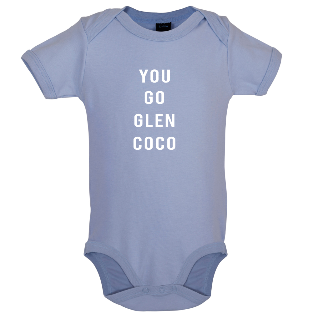 You Go Glen Coco Baby T Shirt