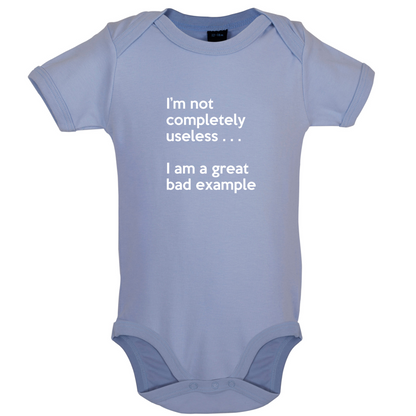 I'm Not Completely Useless Baby T Shirt