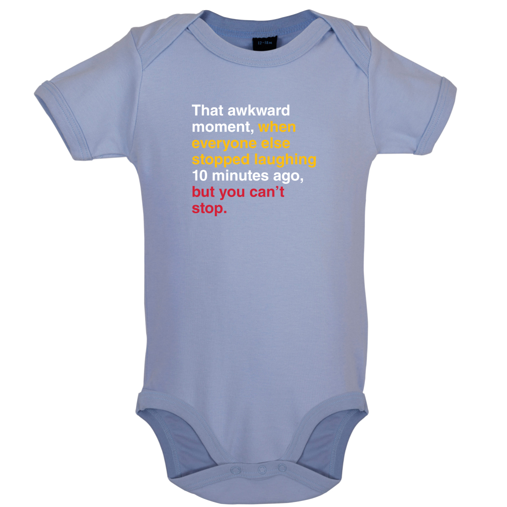 That Awkward Moment When Everyone Stopped Laughing Baby T Shirt