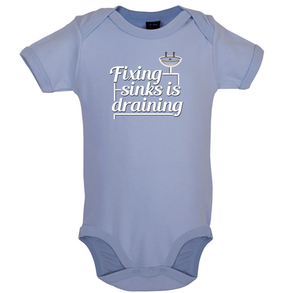 Fixing Sinks Is Draining Baby T Shirt
