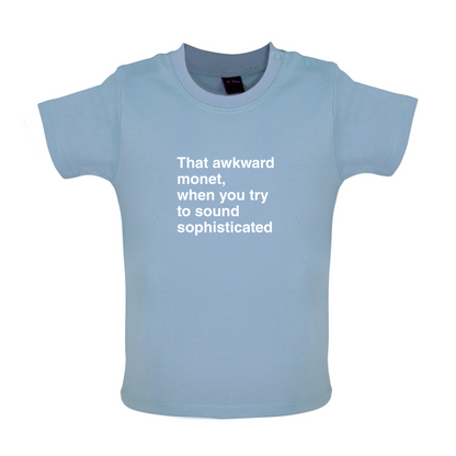 That Awkward Monet Baby T Shirt