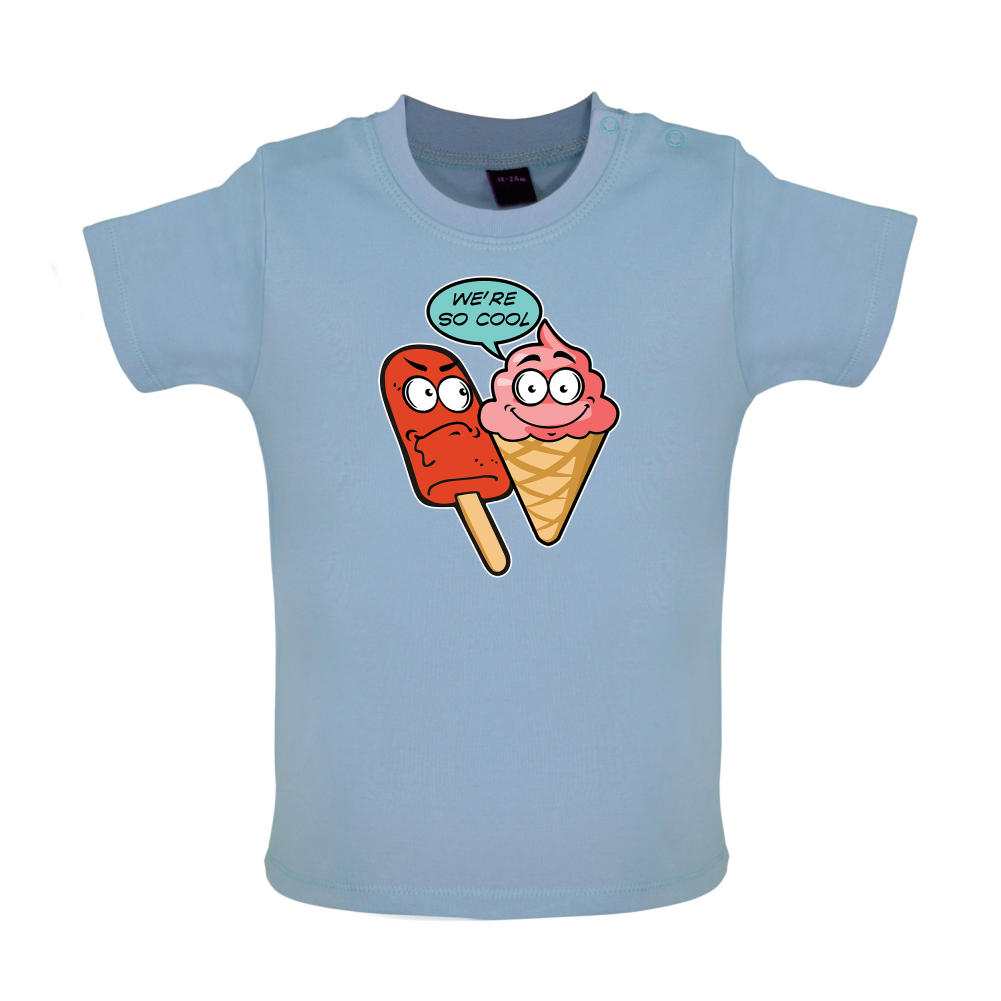 We're So Cool Baby T Shirt