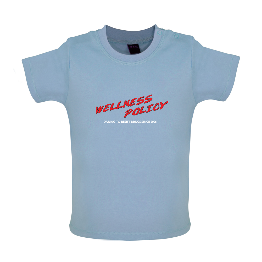 Wellness Policy Baby T Shirt