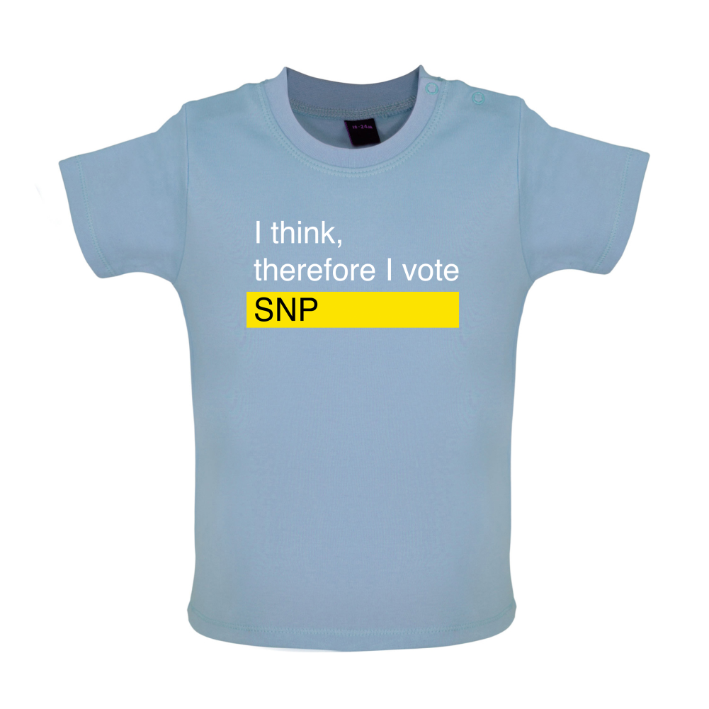 I think, therefore I vote SNP Baby T Shirt