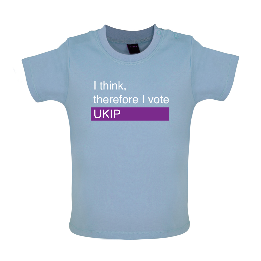 I think, therefore I vote UKIP Baby T Shirt