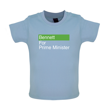 Bennett for Prime Minister Baby T Shirt