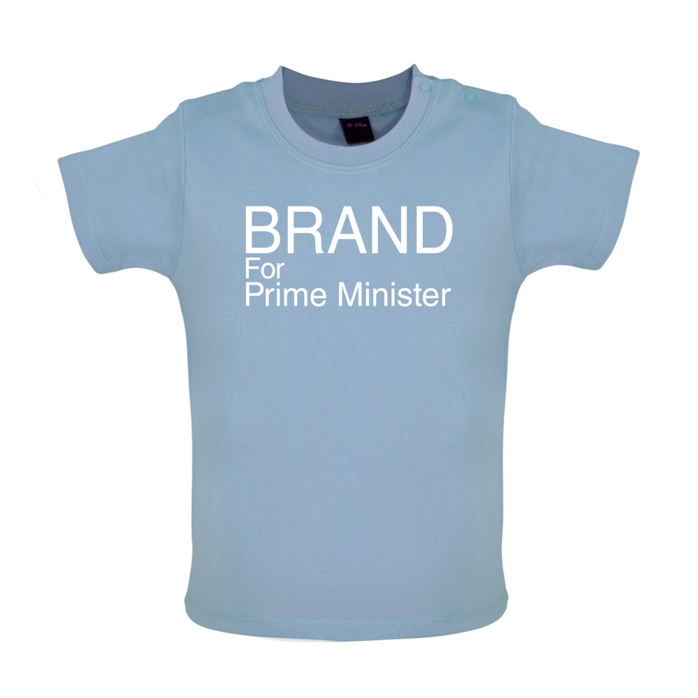 Brand for Prime Minister Baby T Shirt