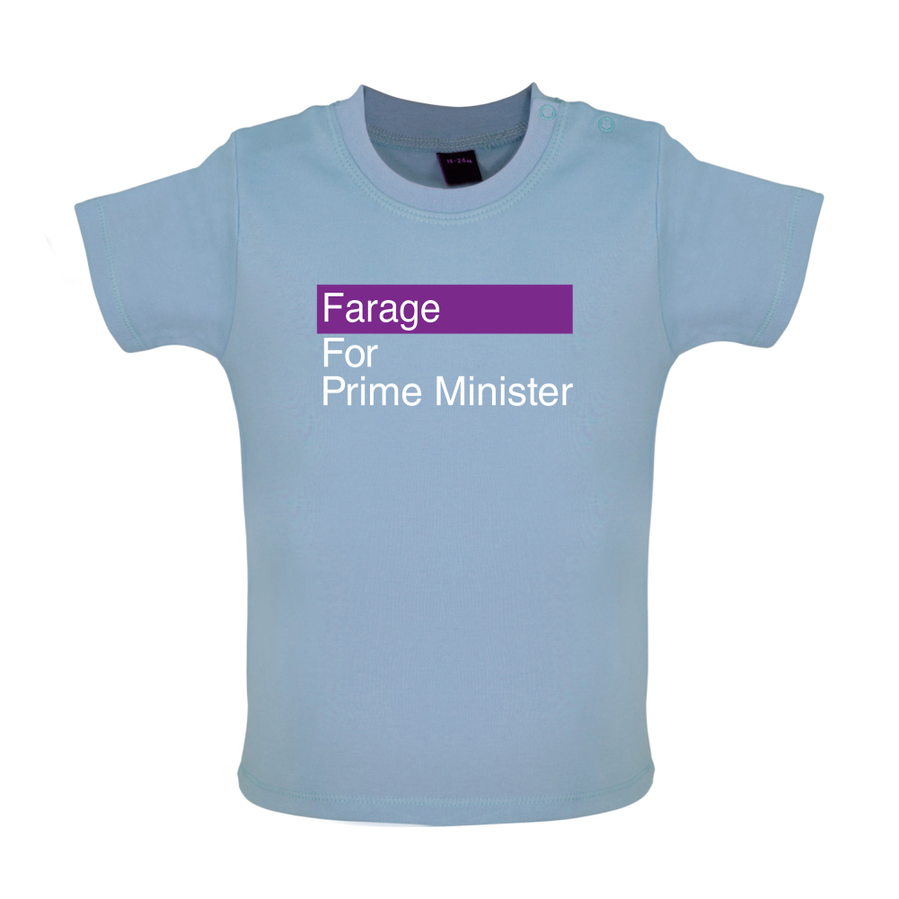 Farage for Prime Minister Baby T Shirt