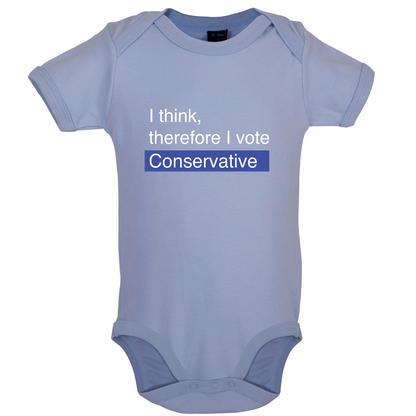 I think, therefore I vote Conservative Baby T Shirt