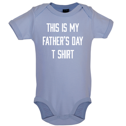 This Is My Fathers Day T Shirt Baby T Shirt