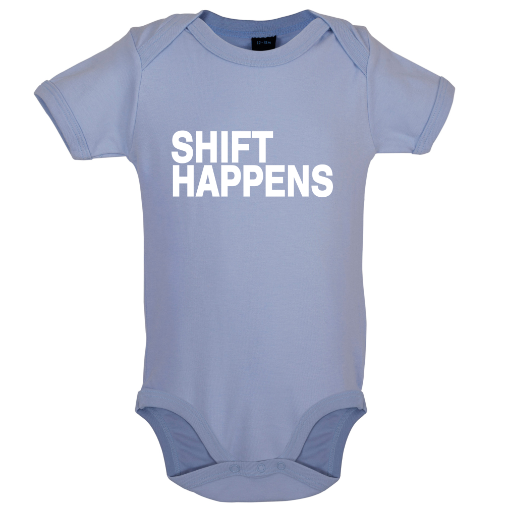 Shift Happens Baby T Shirt