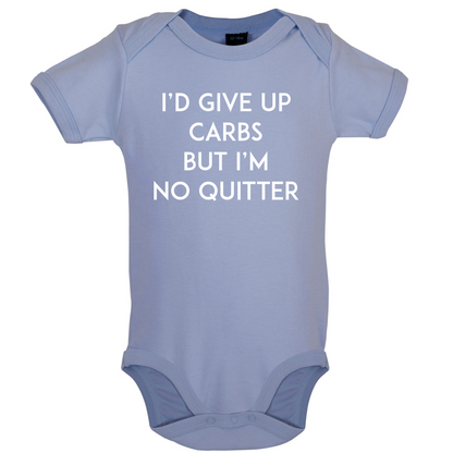 I'd Give Up Carbs  Baby T Shirt