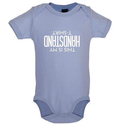 This Is My Handstand  Baby T Shirt