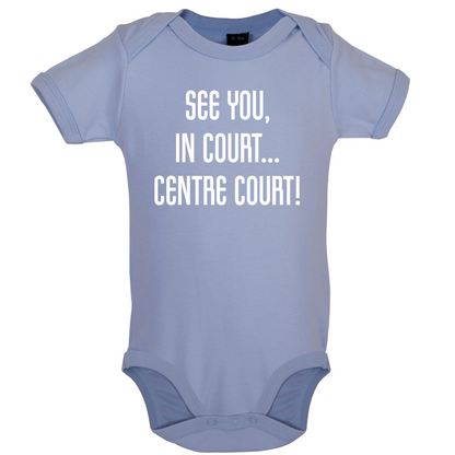 See You In Court Baby T Shirt
