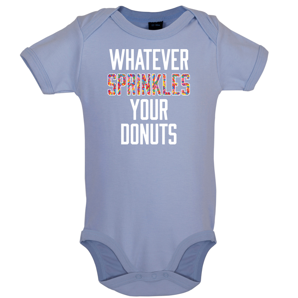 Whatever Sprinkles Your Donuts Baby T Shirt