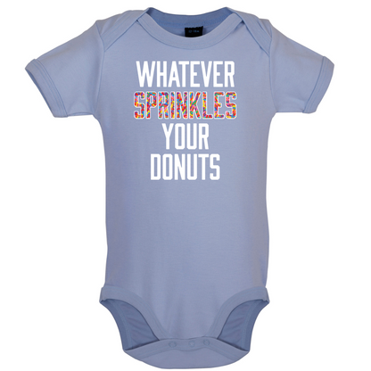 Whatever Sprinkles Your Donuts Baby T Shirt