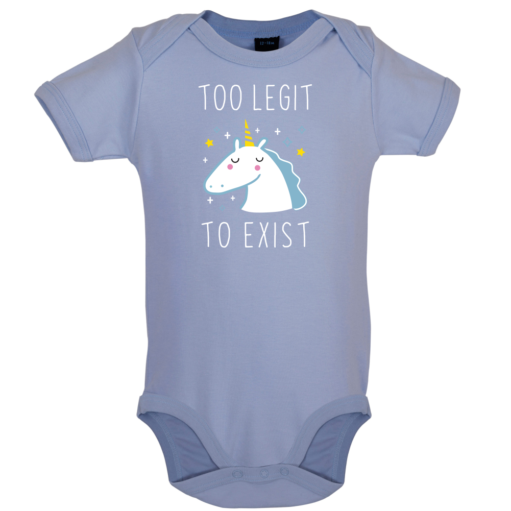Too Legit To Exist Baby T Shirt
