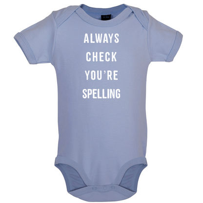 Always Check You're Spelling Baby T Shirt