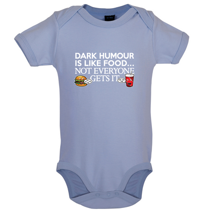 Dark Humour Is Like Food Baby T Shirt