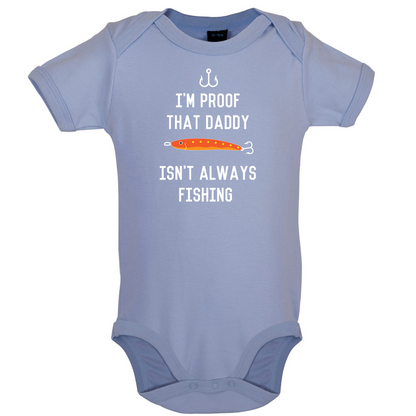 I'm Daddy Isn't Fishing  Baby T Shirt