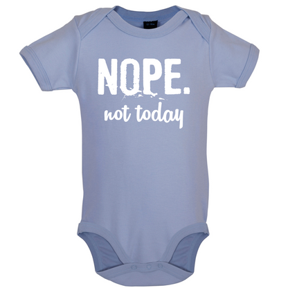 Nope.NotToday Baby T Shirt