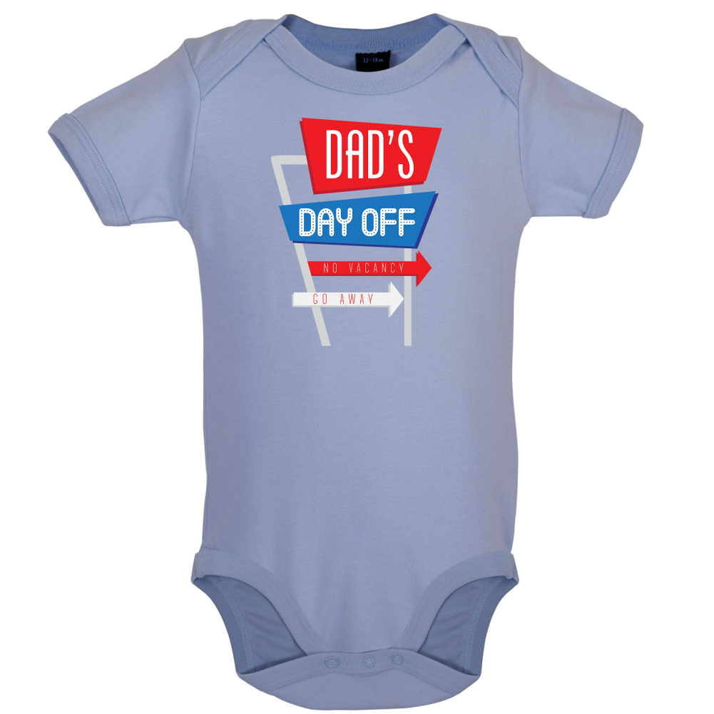 Daddy's Day Off Baby T Shirt