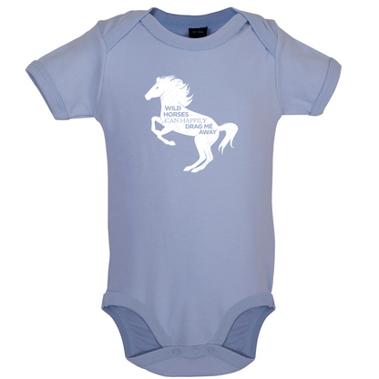 Wild Horses Can Drag Me Away Baby T Shirt