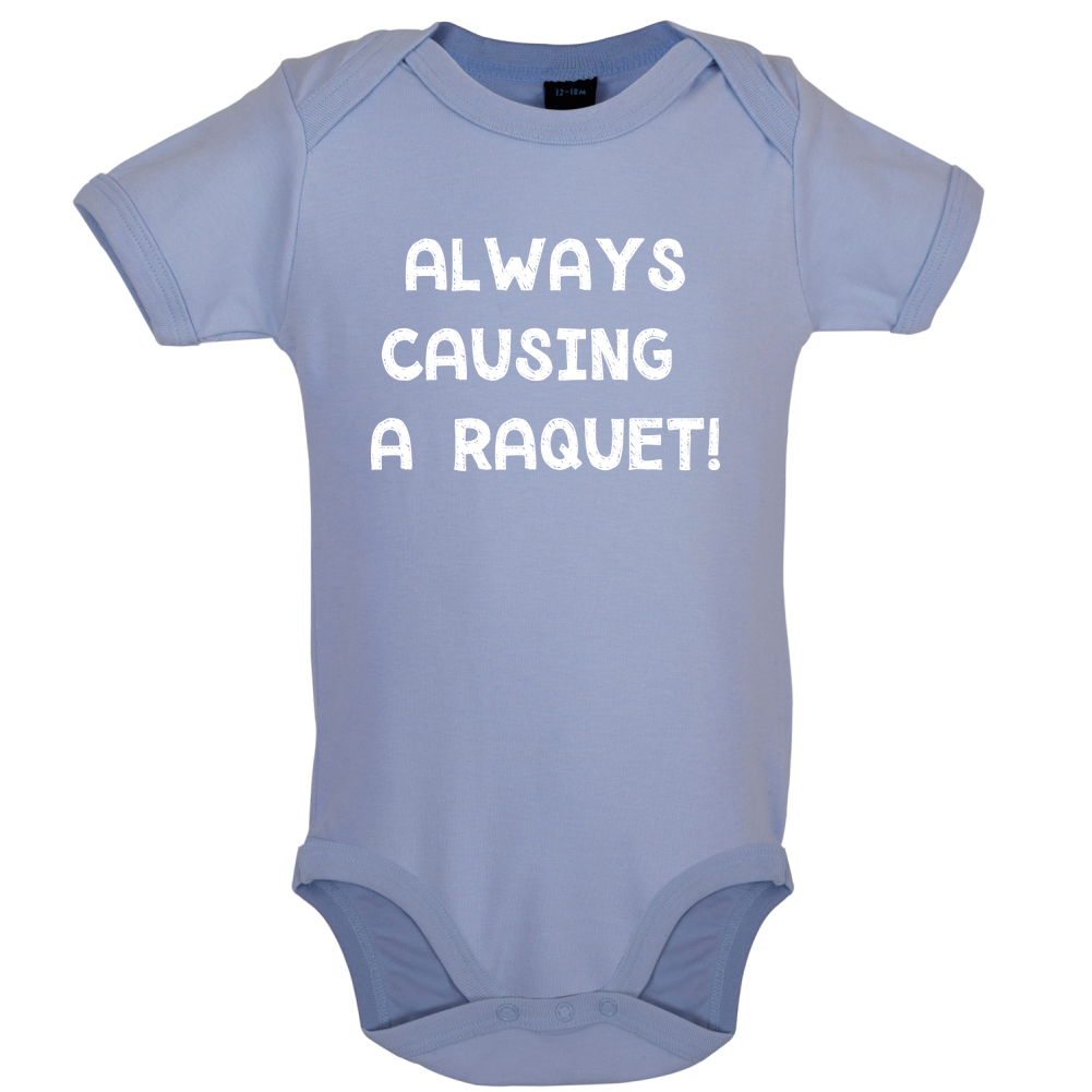 Causing A Raquet Baby T Shirt