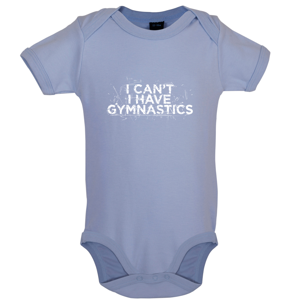 I Have Gymnastics  Baby T Shirt