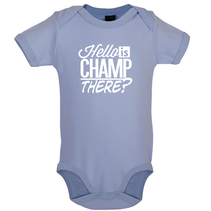 Is Champ There  Baby T Shirt