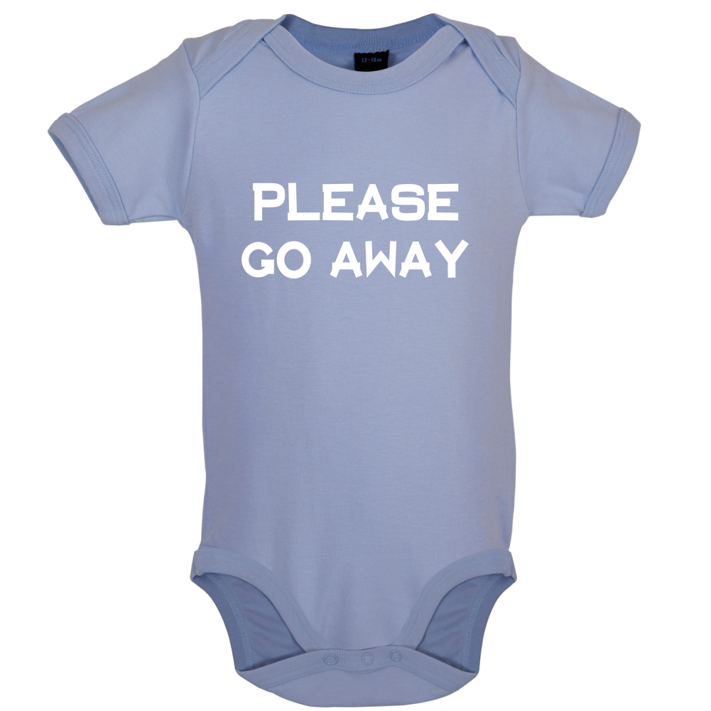 Pllease Go Away Baby T Shirt
