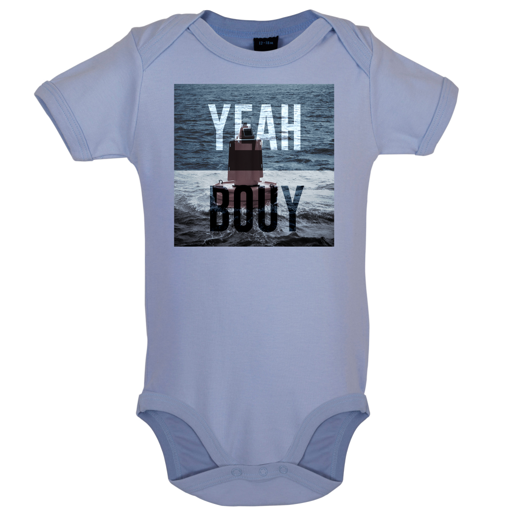 Yeah Buoy  Baby T Shirt