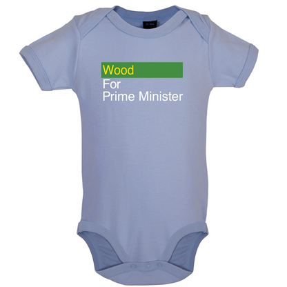 Wood for Prime Minister Baby T Shirt
