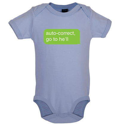Auto Correct Go To He'll Baby T Shirt