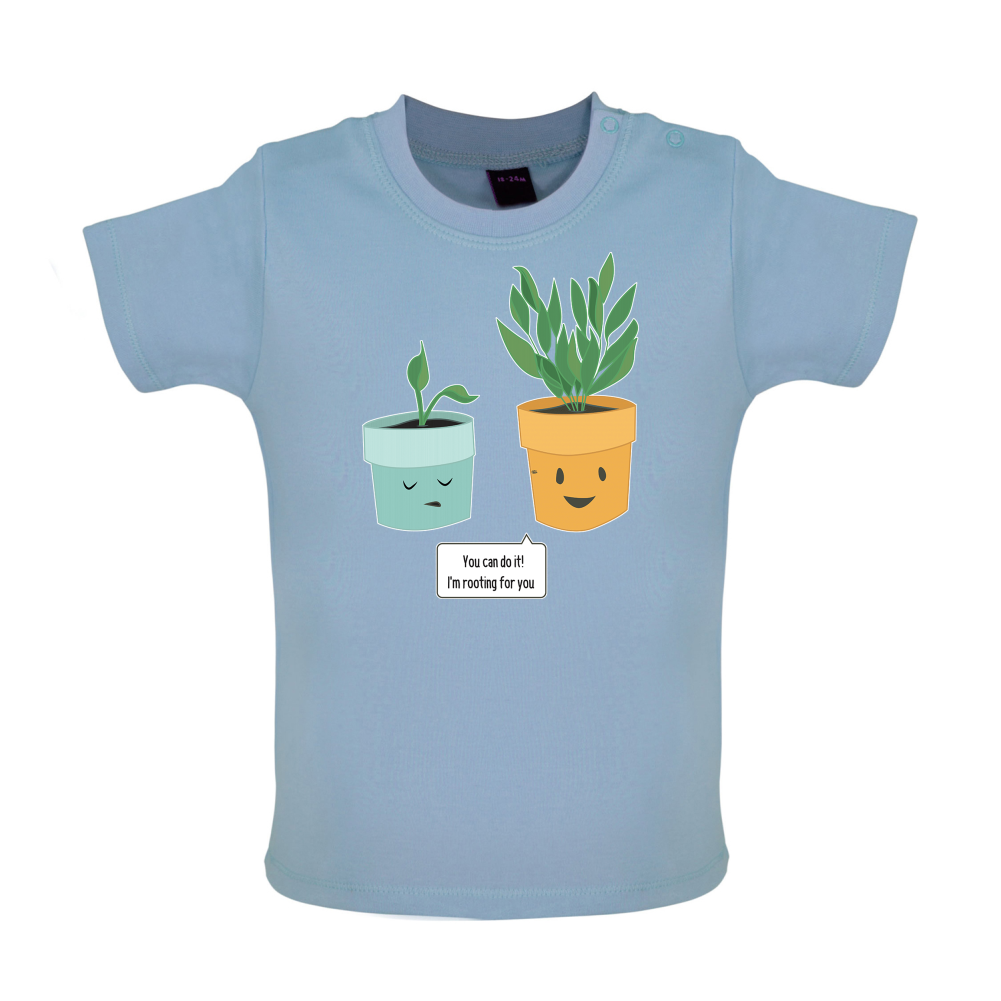 I'm Rooting For You Baby T Shirt