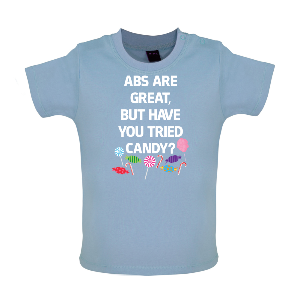 Abs Are Great, Candy Baby T Shirt