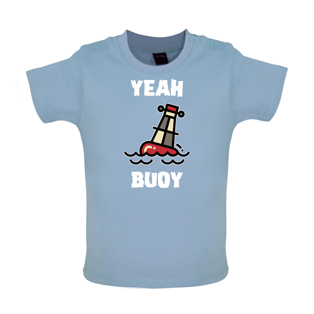 Yeah Buoy Cartoon Baby T Shirt