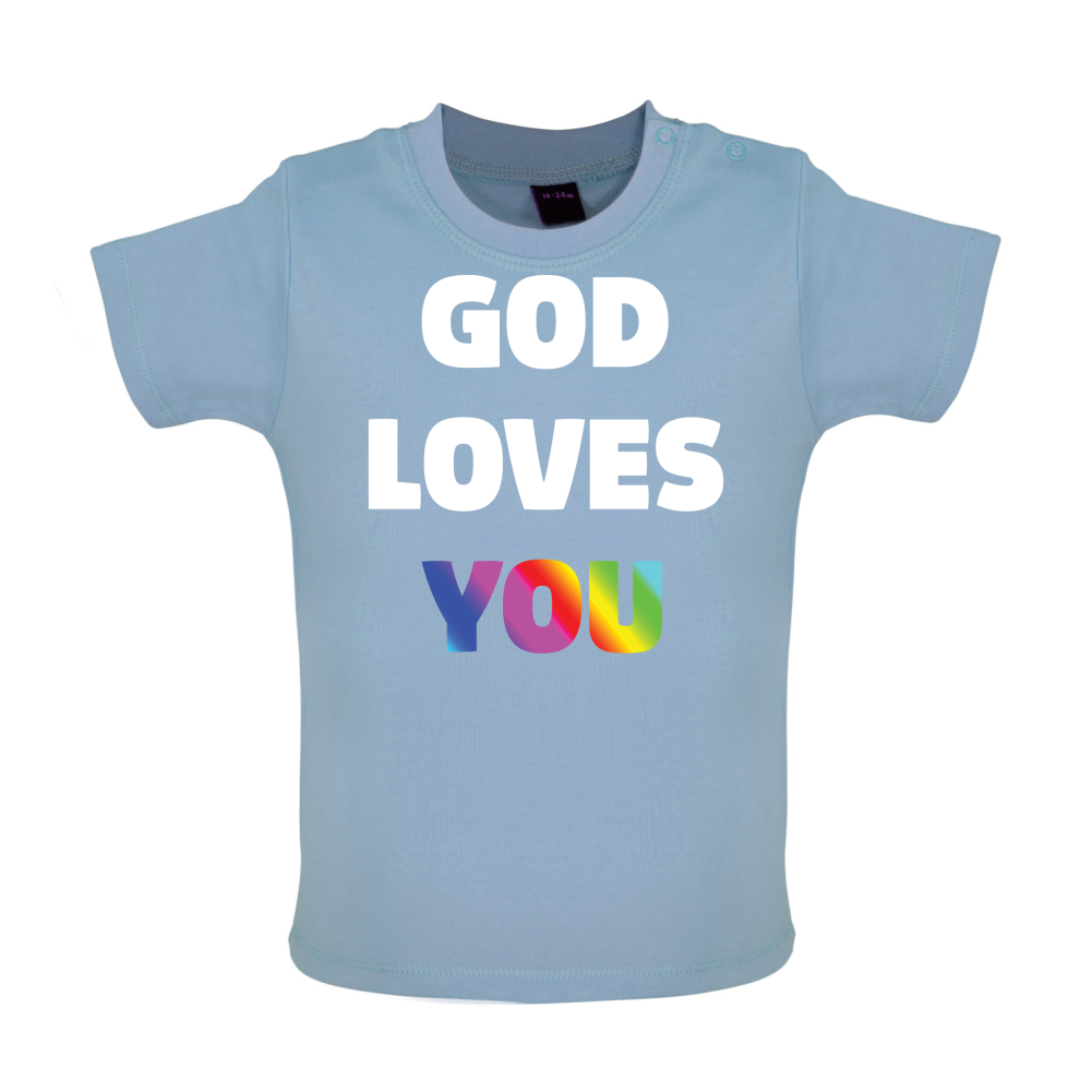 God Loves You Baby T Shirt