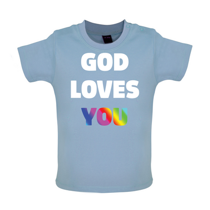 God Loves You Baby T Shirt